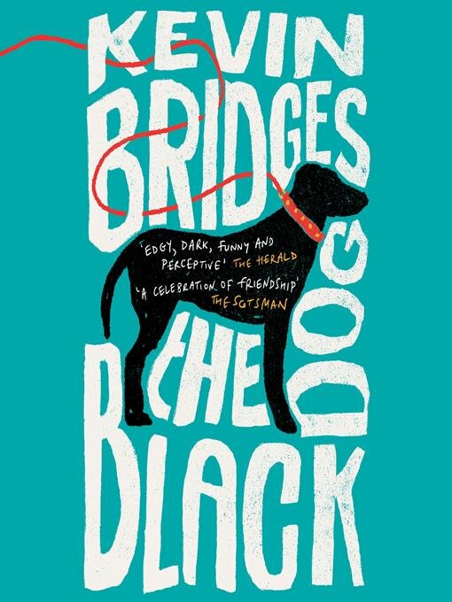 Title details for The Black Dog by Kevin Bridges - Available